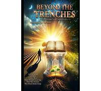 BEYOND THE TRENCHES: DESTINED FOR VICTORY