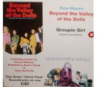Beyond the Valley of the Dolls & Groupie Girl