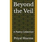 Beyond the Veil: A Poetry Collection