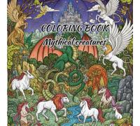 Beyond the Veil: Mythical Wonders coloring book for all ages