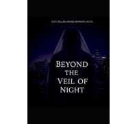 Beyond the Veil of Night