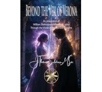 Beyond the Veil of Verona: An Adaptation of William Shakespeare's Romeo & Juliet Through the Vision of the Spiritist Doctrine