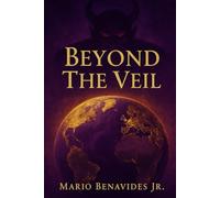 Beyond The Veil: The Final Unmasking: 5 (The Veil Series: The Architecture of Deception)