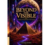 Beyond The Visible