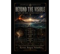 BEYOND THE VISIBLE: Layers. Law. Origin. Sovereign Understanding. (SOVEREIGN EXOPOLITICS)