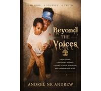 Beyond The Voices: A sons search for the mother he never stopped loving