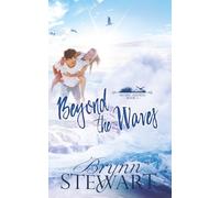 Beyond the Waves: A Contemporary Christian Small Beach Town Romance (Pacific Shores)