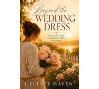Beyond the Wedding Dress: Marriage Was Only the Beginning of Their Faith Journey