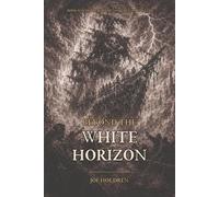 Beyond the White Horizon (The Captains of the World’s End)