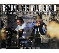 Beyond the Wild Bunch: The Fast Growing Sport of Cowboy Action Shooting