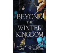 Beyond the Winter Kingdom: A Fae Romantasy (Faeted Seasons)