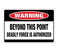 Beyond This Point Deadly Force is Authorized OSHA - Vinilo adhesivo (20,3 cm)