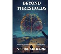 Beyond Thresholds: A Bunch of Novellas with a blend of various Genres