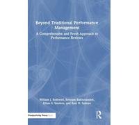 Beyond Traditional Performance Management: A Comprehensive and Fresh Approach to Performance Reviews