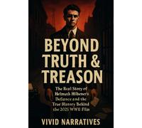 Beyond Truth & Treason: The Real Story of Helmuth Hübener’s Defiance and the True History Behind the 2025 WWII Film