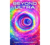 Beyond Ultra (The Truth Archives)