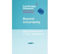 Beyond Uncertainty: Reasoning with Unknown Possibilities (Elements in Decision Theory and Philosophy)