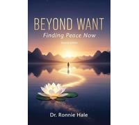 Beyond Want: Finding Peace Now