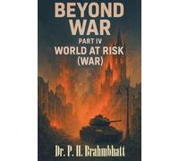Beyond War- Part IV: World At Risk (W.A.R.): 4 (War Zone)