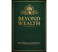 Beyond Wealth: Designing a Family Office for Generations “Values, Vision, and the Family Office”