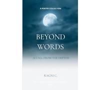 Beyond words A Call from the Depths