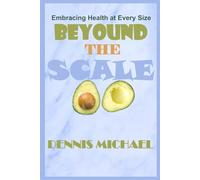 BEYOUND THE SCALE: Embracing Health at Every Size