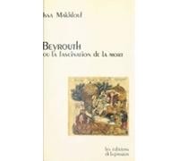 Beyrouth Ou La Fascination De La Mort (ebook)
