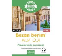 Bezan berim: Premiers pas en persan A1/A2