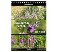 Bezaubernde Farben der Natur (Tischkalender 2026 DIN A5 hoch), CALVENDO Monatskalender: Natur-Triplets
