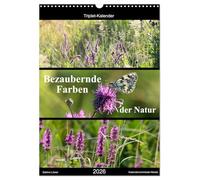 Bezaubernde Farben der Natur (Wandkalender 2026 DIN A3 hoch), CALVENDO Monatskalender: Natur-Triplets