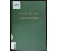 Bezeichnungswandel unseres Wortschatzes , Ein Blick in das Seelenleben der Sprechenden