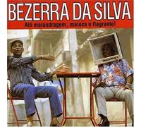 Bezerra Da Silva - Alo Malandragem Maloca O Flagr
