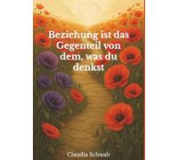 Beziehung ist das Gegenteil von dem, was du denkst