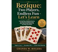 BEZIQUE: TWO PLAYERS, ENDLESS FUN - LET'S LEARN: Learn the Rules, Understand Scoring, and Play with Confidence Using Clear, Step-by-Step Guidance for Two-Player Card Games