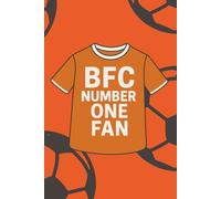 BFC Number One Fan Notebook: Seasiders Supporters Notebook | A5 Paperback | 100 Lined Pages | Journal, Diary, School & Work