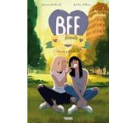 bff best friends for ever - volume 10 - amies pour la vie
