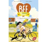 BFF Best Friends Forever ! - Tome 11: Trop de chance !