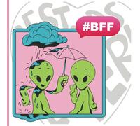 BFF: BEST FRIENDS FOREVER . WRITE, DRAW AND CREATE SPECIAL MOMENTS WITH YOUR BFF