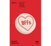 BFFs: The Radical Potential of Female Friendship: 15 (Inklings, 15)