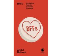 Bffs: The Radical Potential of Female Friendship (Inklings)