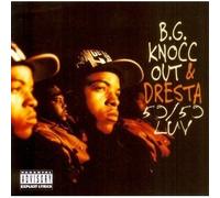 Bg Knocc Out & Dresta - 50/50 Luv / Dpgk