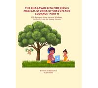 Bhagavad Gita for Kids: 5 Magical Stories of Wisdom and Courage - Part II
