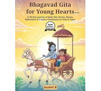 Bhagavad Gita for Young Hearts (B&W Edition): A 30-Day Journey of Daily Gita Verses, Stories, Reflections & Creative Challenges for Kids & Teens (Ages 8-18)