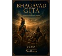 Bhagavad Gita: Sabiduría espiritual para dominar la mente y vivir con propósito. (Biblioteca Esencial de Filosofía y Sabiduría)