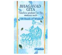 Bhagavad Gita: Timeless Wisdom for the Modern Souls - 108 beads of wisdom