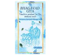 Bhagavad Gita - Timeless Wisdom for the Modern Souls: Daivasura Sampad Vibhaga Yoga