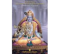 Bhagavad Gitan jooga (The Yoga of the Bhagavad Gita Finnish): Johdanto Intian universaaliin Jumal-oivalluksen tieteeseen