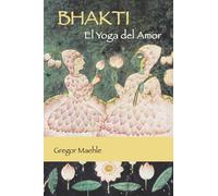 Bhakti El Yoga del Amor