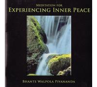 Bhante Walpola Piyananda - Meditation for Experiencing Inner Peace