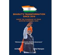 Bharat’s Transformation Since 2014: Under The Leadership Of Prime Minister Narendra Modi